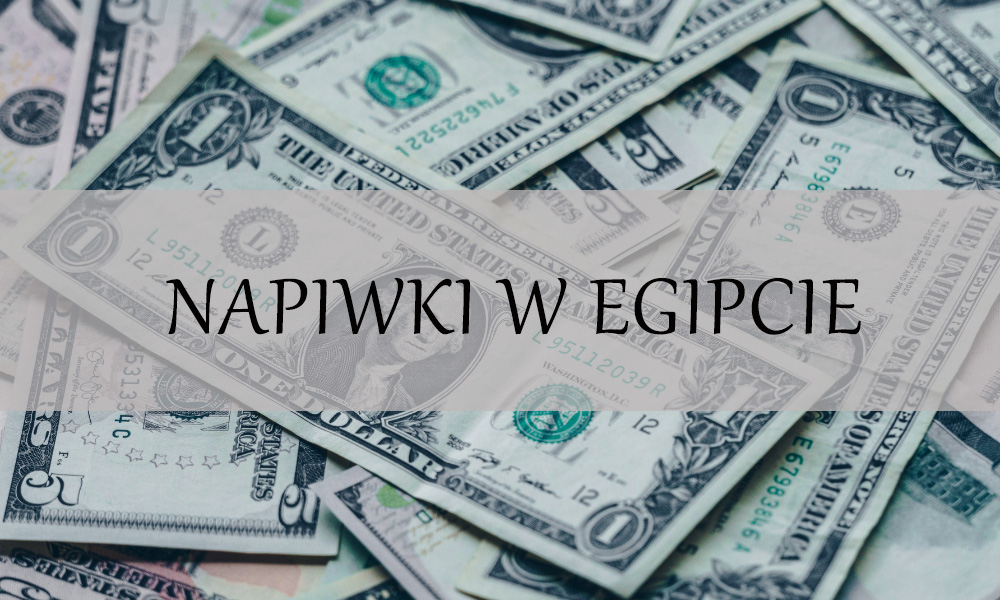 napiwki w Egipcie